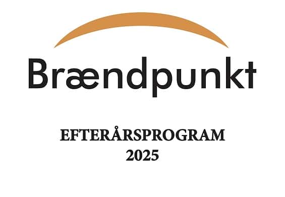 PRESSEMEDDELELSE - Brændpunkts efterårsprogram 2025