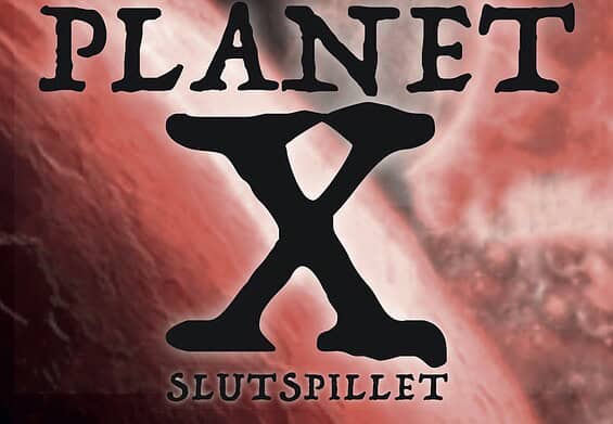 PRESSEMEDDELELSE - PLANET X – SLUTSPILLET AF RONNY REFFELT
