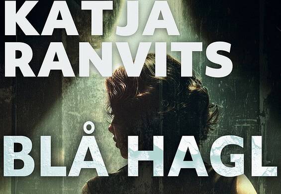 PRESSEMEDDELELSE - BLÅ HAGL – ny krimi af Katja Ranvits